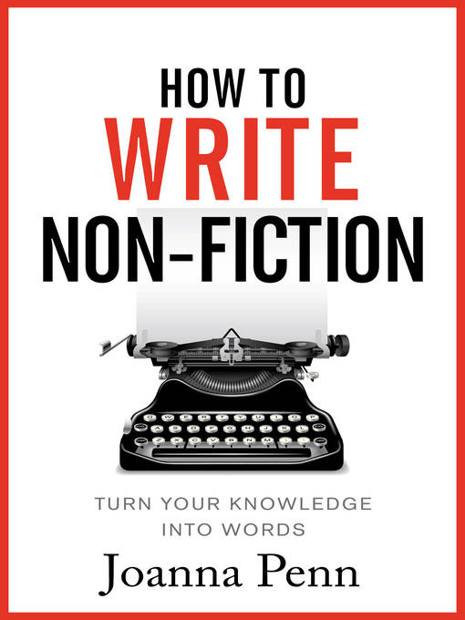 Title details for How to Write Non-Fiction by Joanna Penn - Available